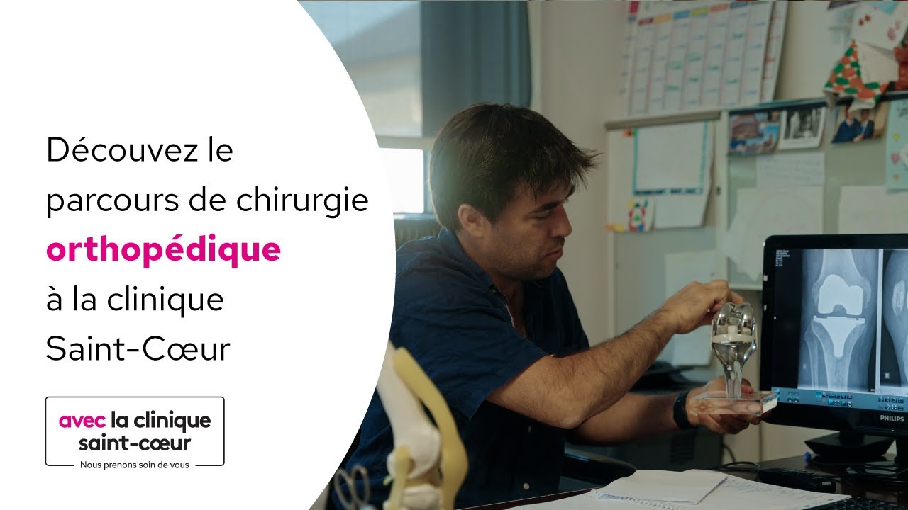 Le parcours de chirurgie orthop&eacute;dique &agrave; la clinique Saint-C&oelig;ur - avec.fr
