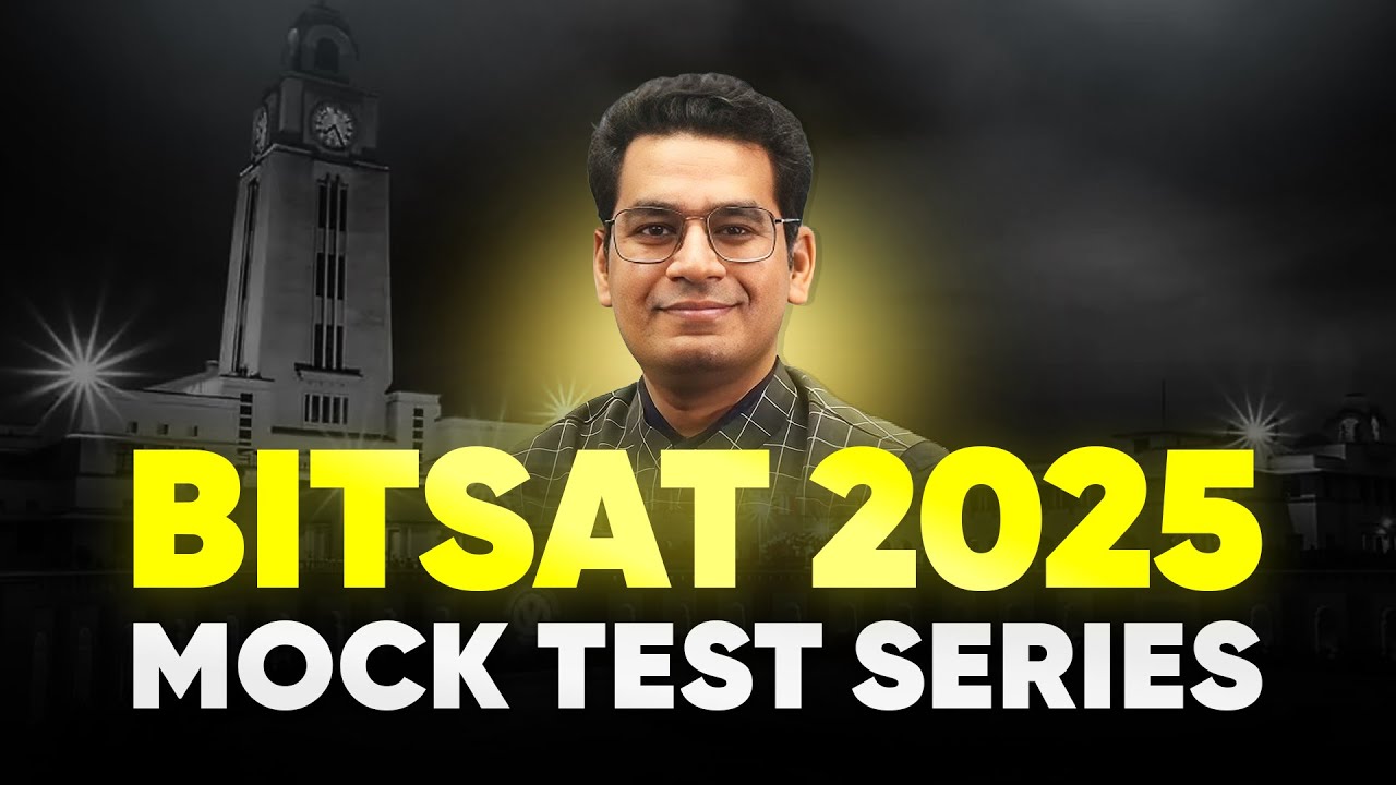 🔥 BITSAT 2025 | Everything you need to know | Batch 1 | Test Series | MathonGo