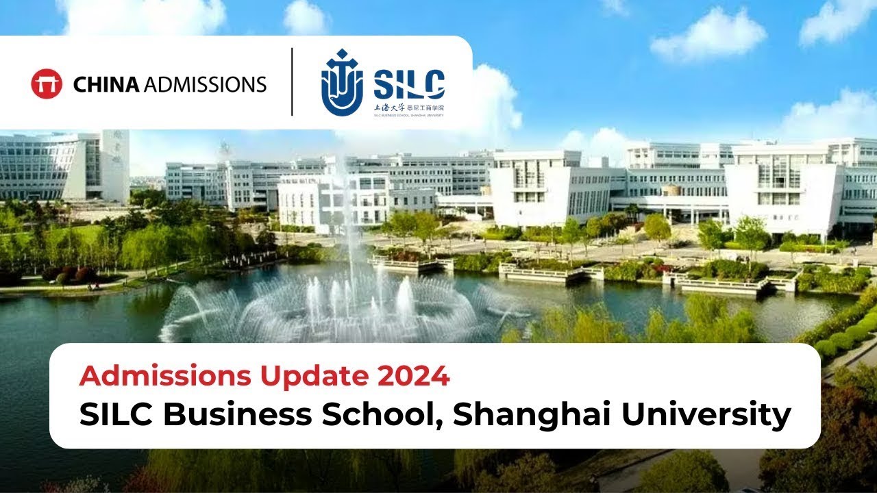 SILC Business School Shanghai University Admissions Update 2024