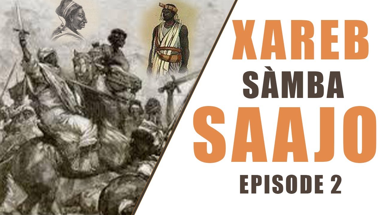 XAREB SÀMBA SAAJO Épisode 2