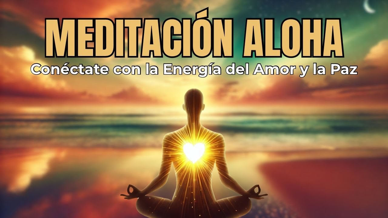 Meditación para Conectar con el Espíritu Aloha 🌺 Relájate, Sana y Eleva tu Energía