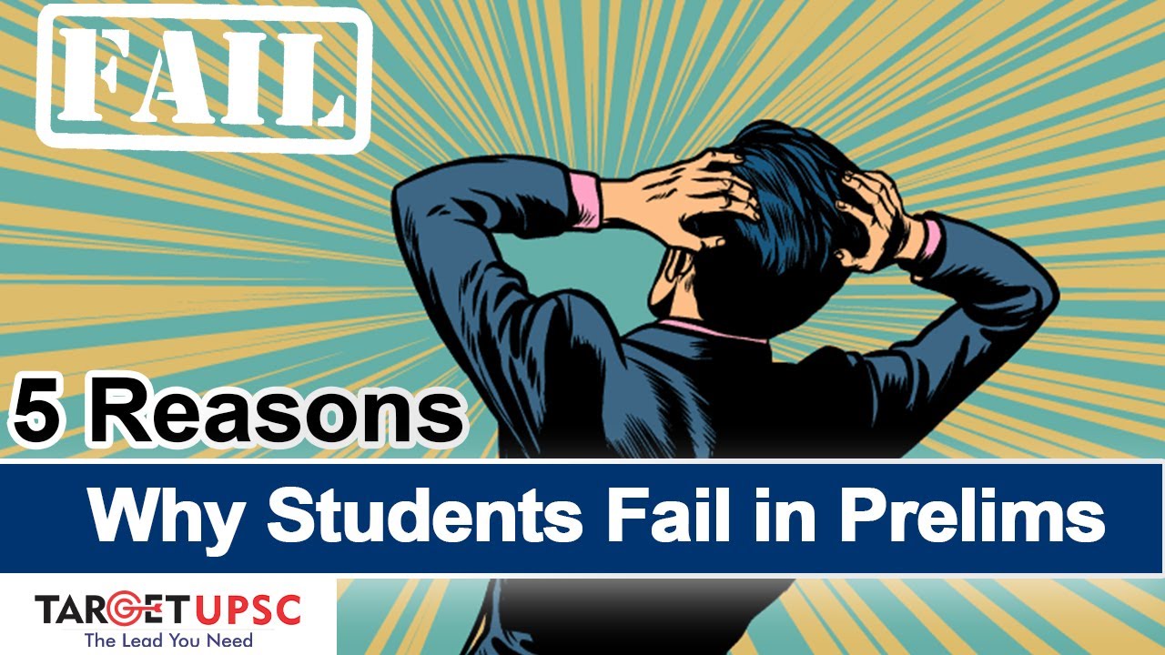 5 Reasons Why Students Fail UPSC Prelims