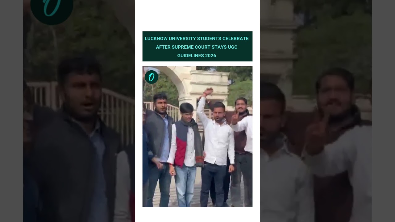 Lucknow University Students Celebrate After Supreme Court Stays UGC Guidelines 2026.