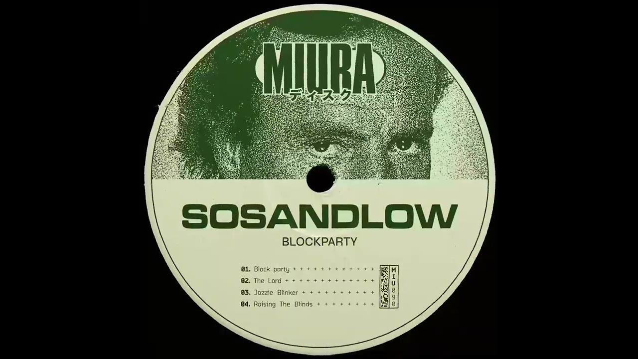 SOSANDLOW - Block Party