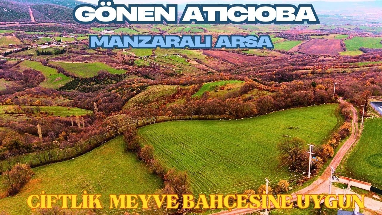 (370)  ÇİFTLİK MEYVE BAHÇESİNE UYGUN  10 DÖNÜM MANZARALI TARLA GÖNEN/ ATICIOBA