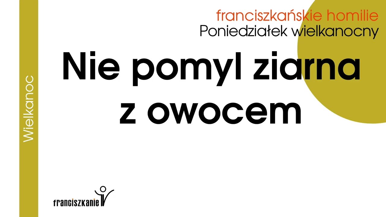 Nie pomyl ziarna z owocem: Poniedziałek wielkanocny 2026