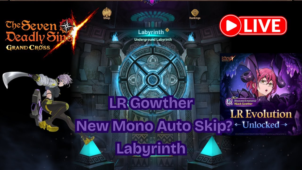 New Mono Auto Skip????, LR Gowther, Labyrinth Farm [7DS Grand Cross]