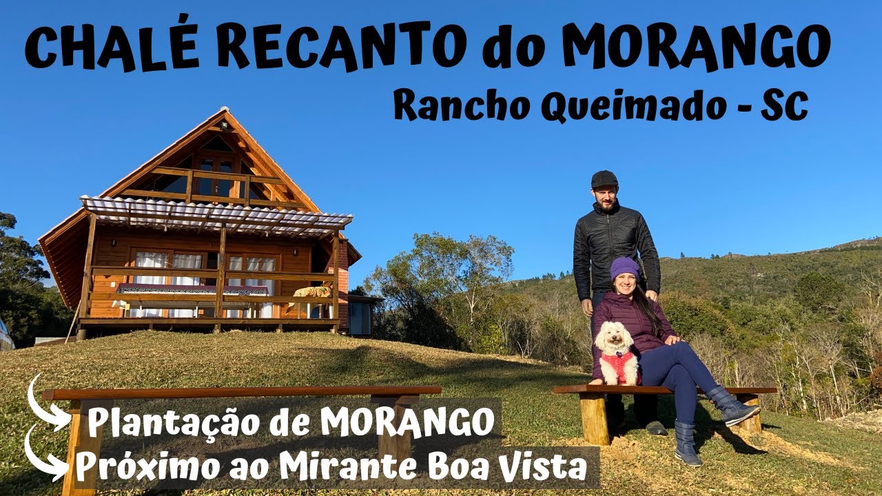 CHALÉ RECANTO do MORANGO em RANCHO QUEIMADO - SC | EMBARQUE NESSA AVENTURA | EP.045