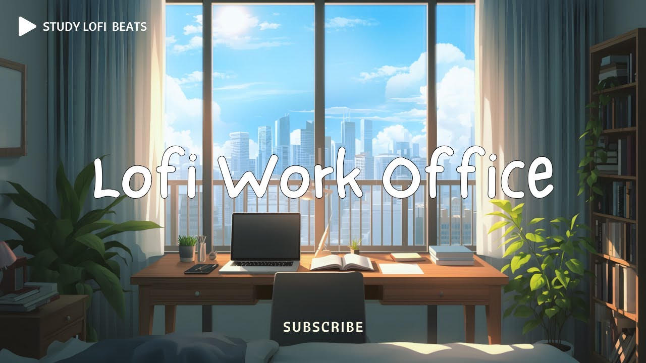 Chill Lofi Beats for Working from Home