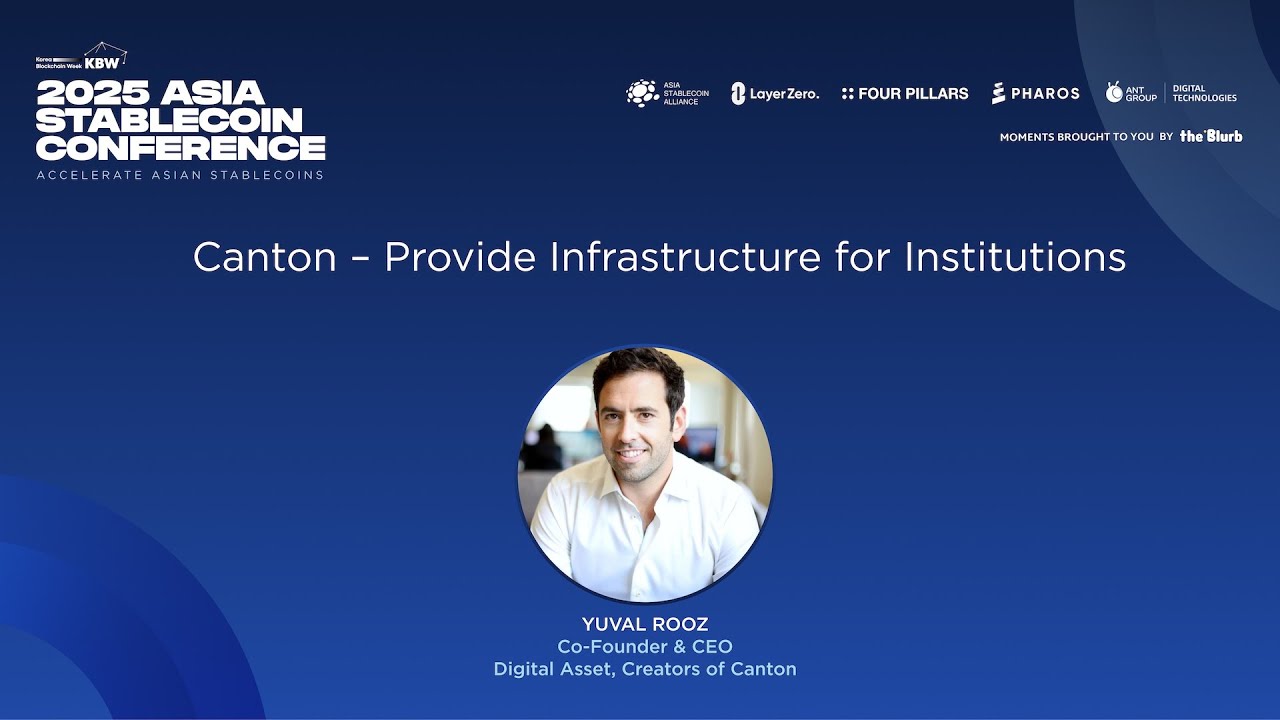 Provide Infrastructure for Institutions | Yuval Rooz (Digital Asset / Canton Network) | ASC 2025
