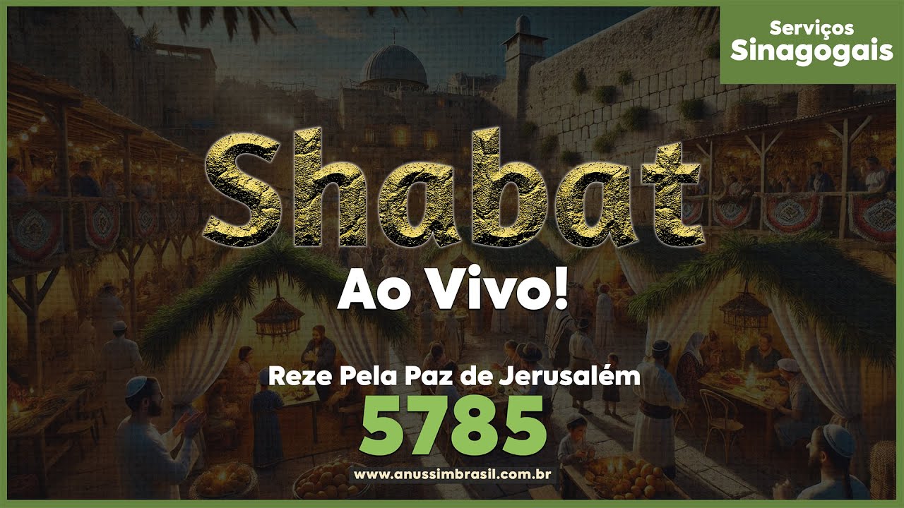 Ore Pela Paz de Jerusalém - Shacharit/Parashat Vayeshev  - Shabat Ao Vivo na Sinagoga Anussim Brasil