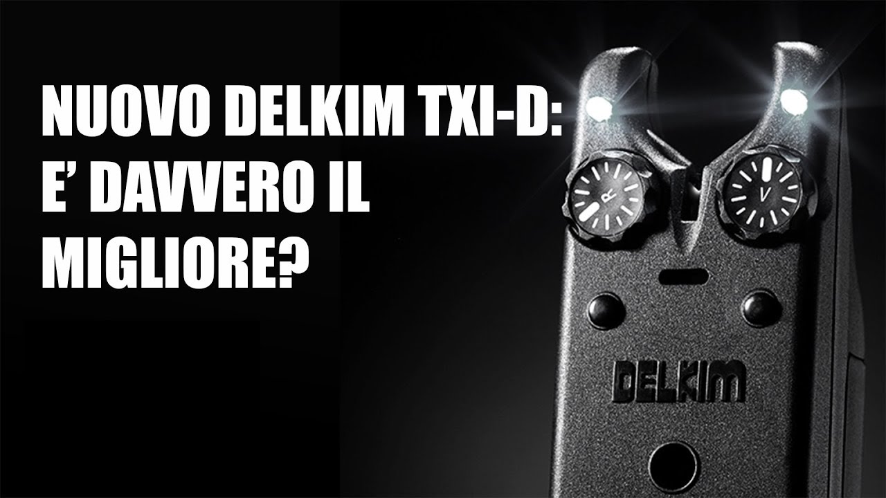 🔊NUOVI DELKIM TXI-D E RX-D: IL MIGLIOR AVVISATORE DA CARPFISHING?