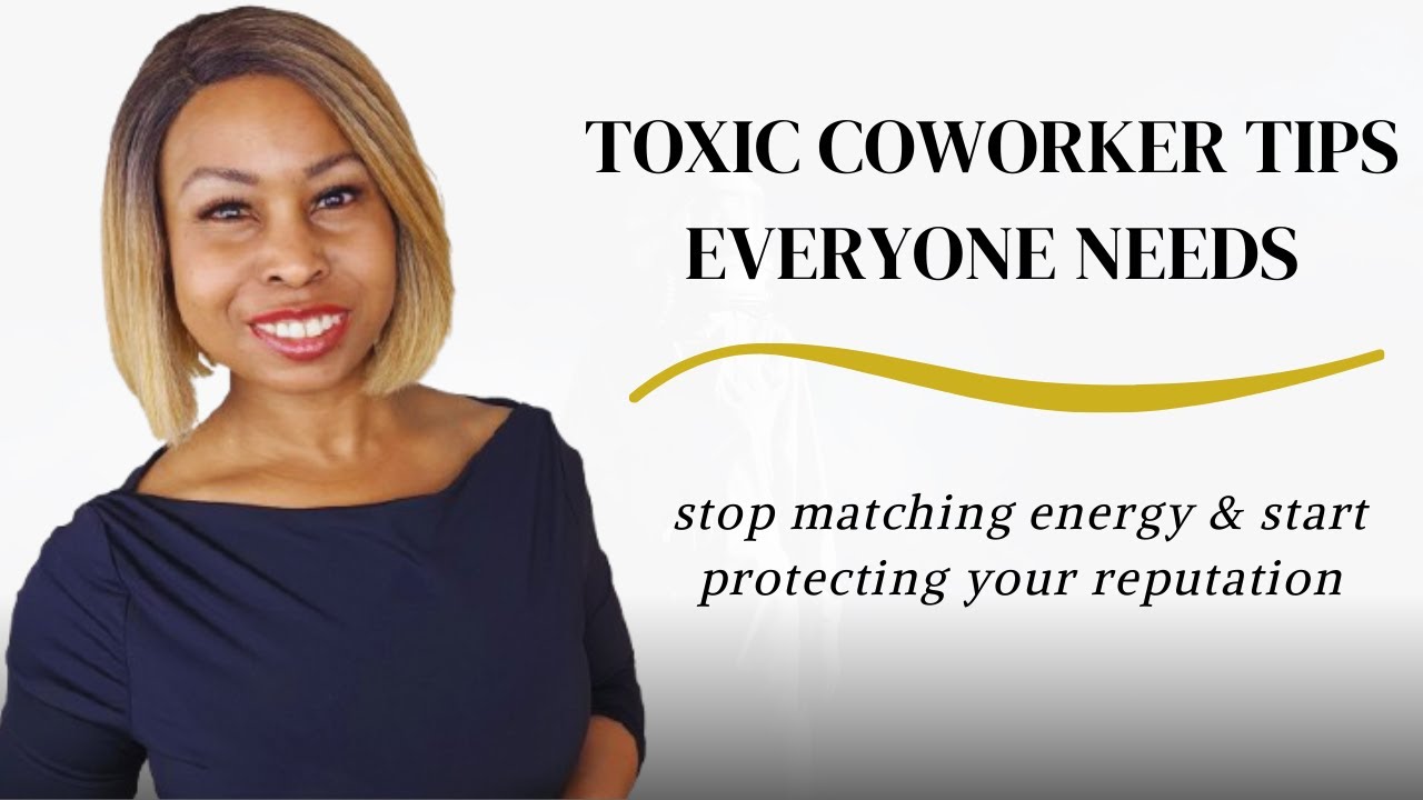 How to Handle Toxic Coworkers with Composure
