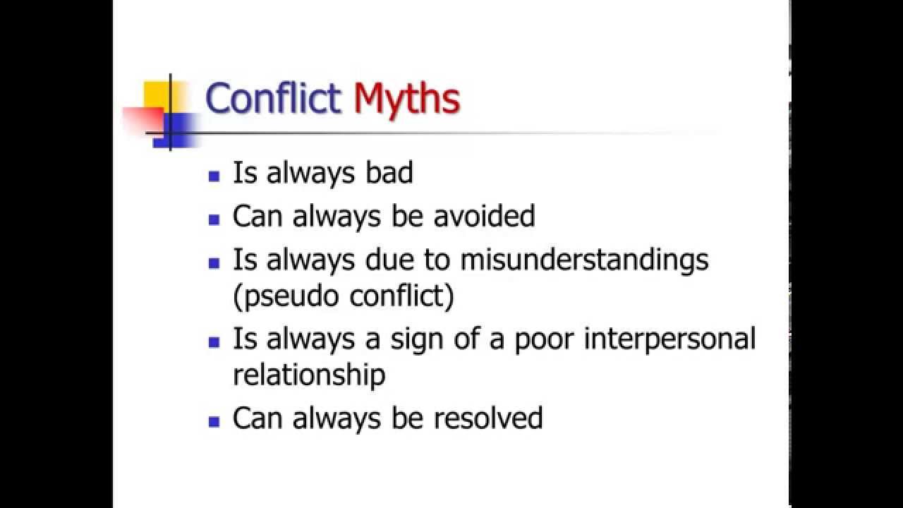 Interpersonal Conflict: What is it? Myths & Benefits