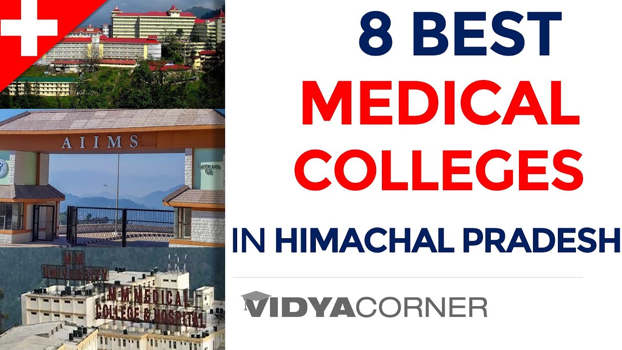 8 Medical Colleges in Himachal Pradesh | List of Govt & Private Medical Colleges in HP | NEET | FEE