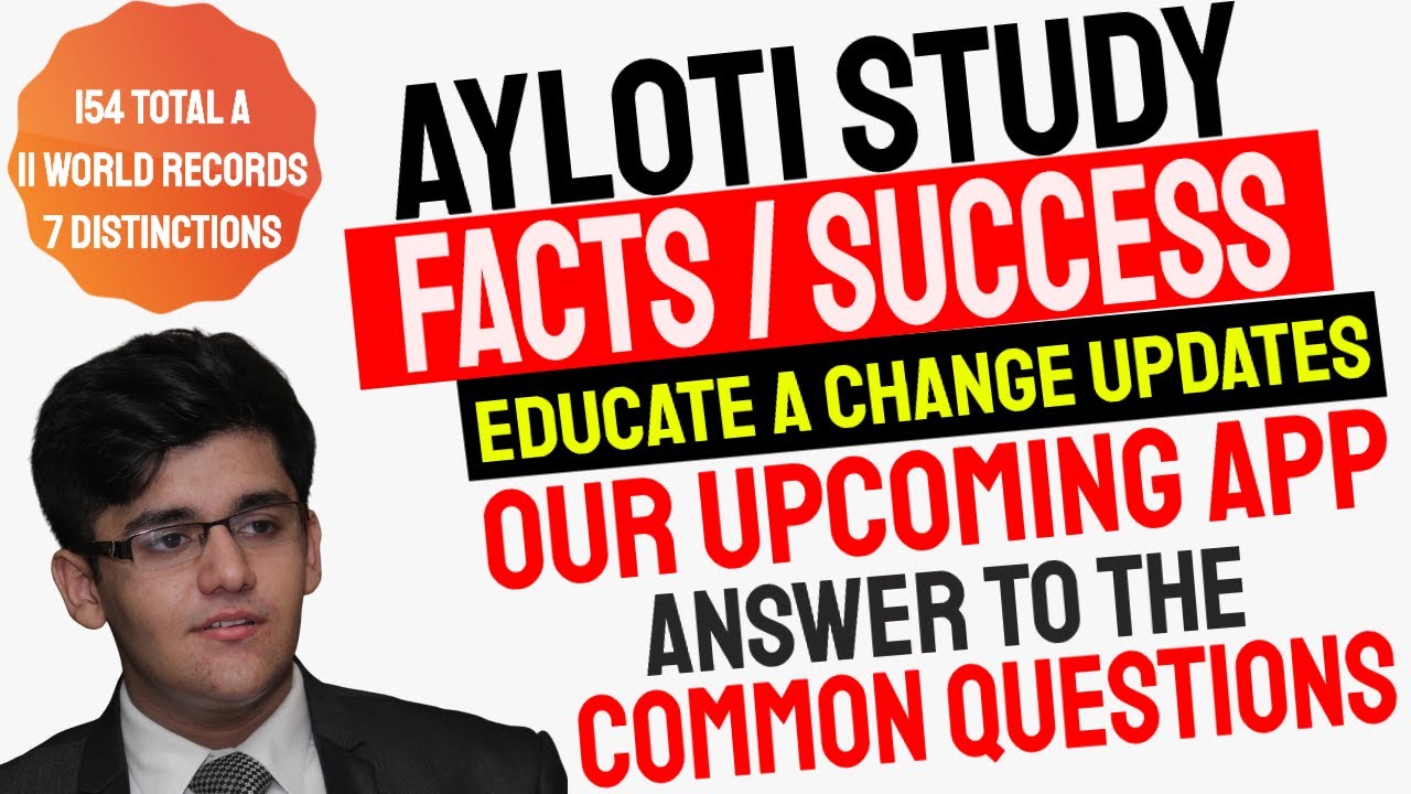 AYLOTI Study | Educate A Change | Main Updates and Free Content |  Applications | Success Statistics