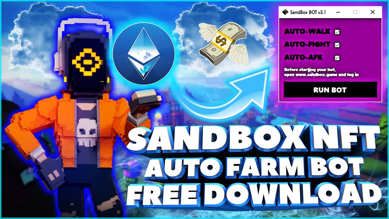 SANDBOX NFT AUTO FARM BOT | FREE WORKING SANDBOX FARM BOT 2022