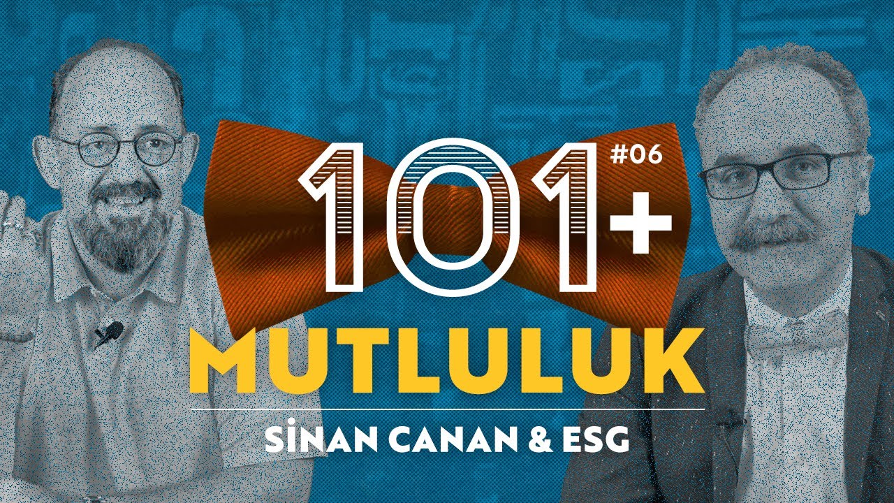 Sinan Canan ile Mutluluk 101+ w/Emrah Safa Gürkan