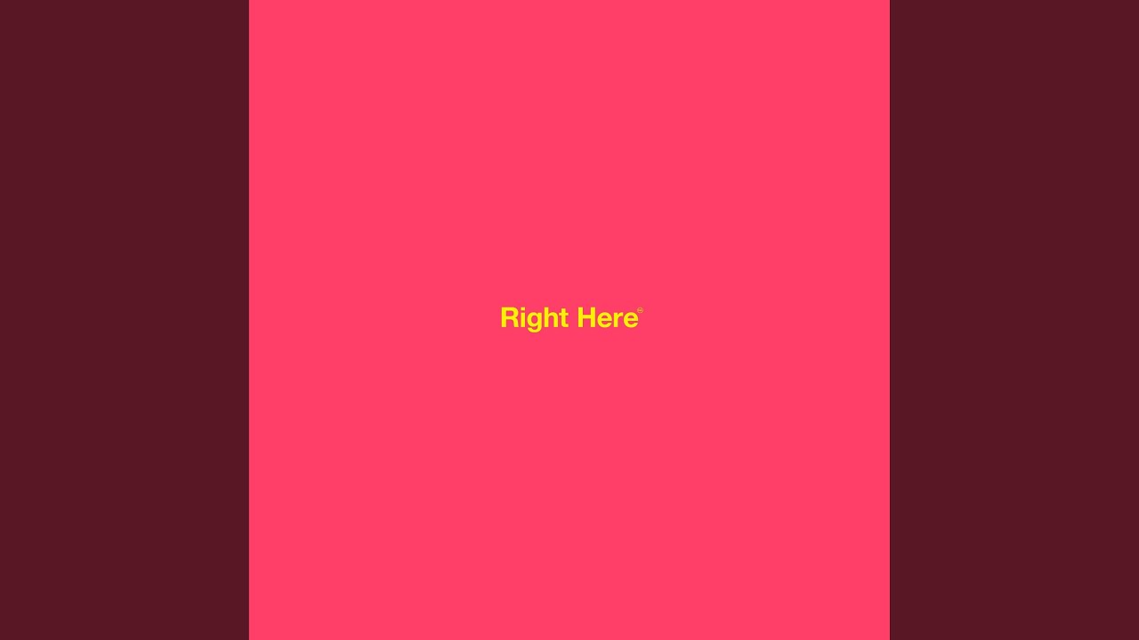 Right Here