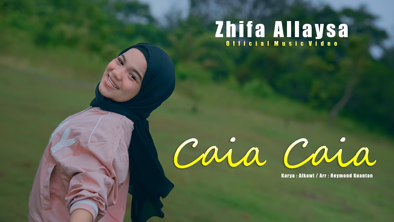 Zhifa Allaysa - Caia Caia ( Official Music Video )