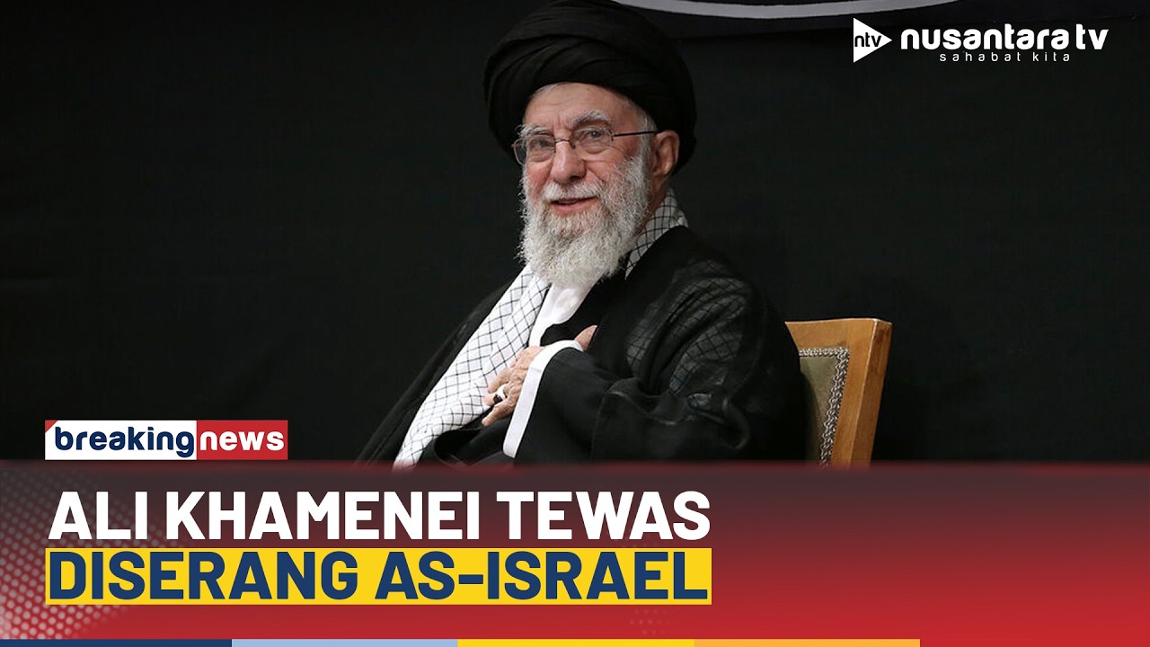 [BREAKING NEWS] Pemimpin Tertinggi Iran Ali Khamenei Tewas Diserang AS-Israel | NTV
