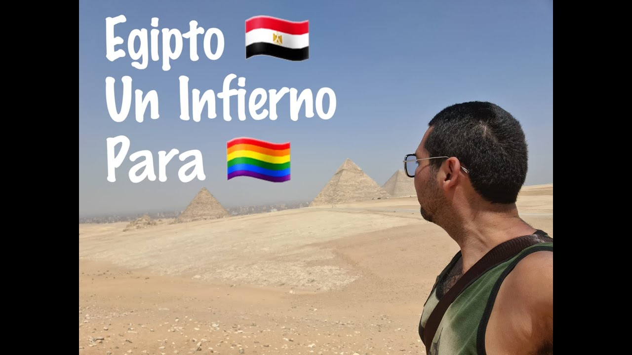 EGIPTO, UN INFIERNO SI ERES GAY