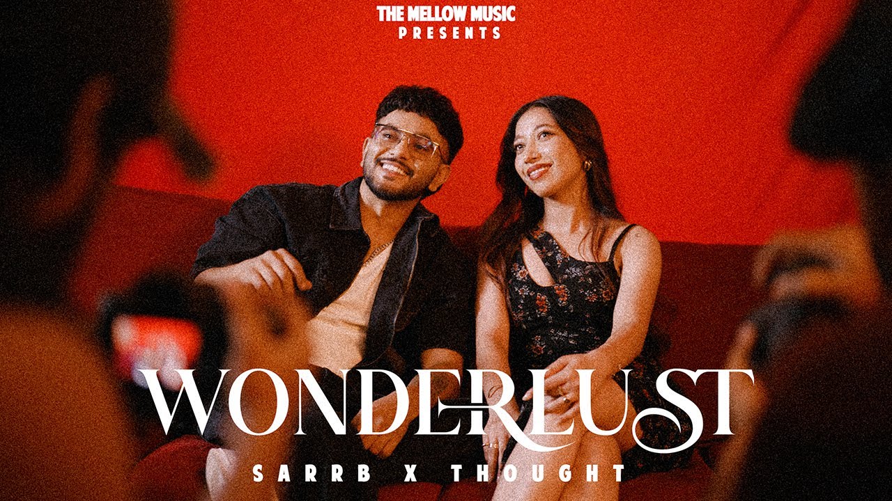 WONDERLUST - SARRB x THOUGHT | OFFICIAL VISUALIZER | THE MELLOW MUSIC