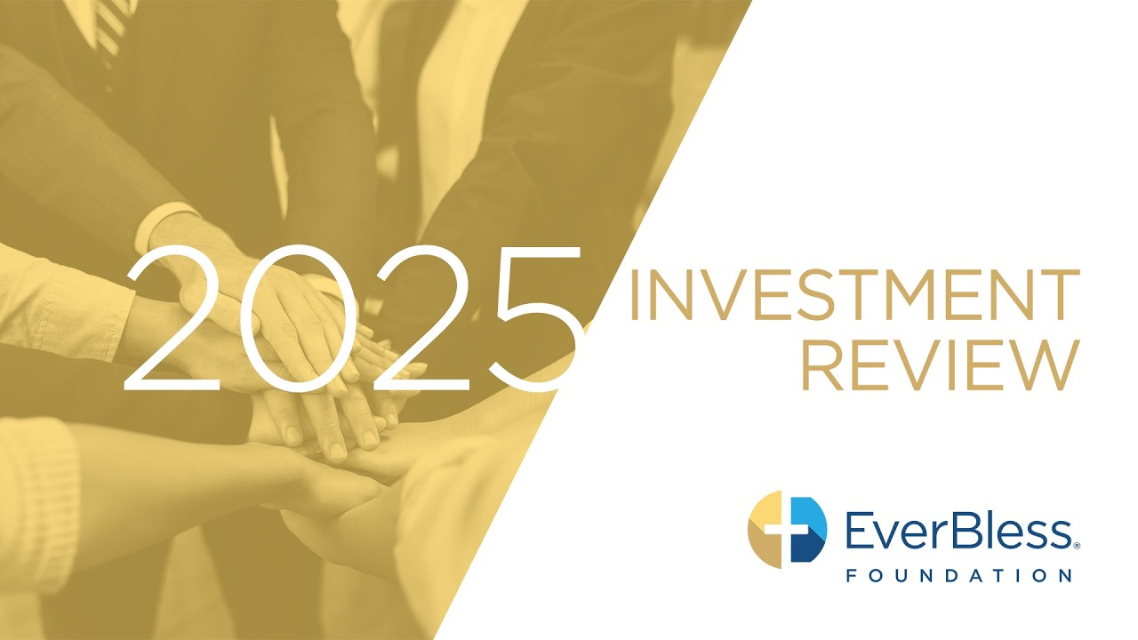 EverBless 2025 Investment Review