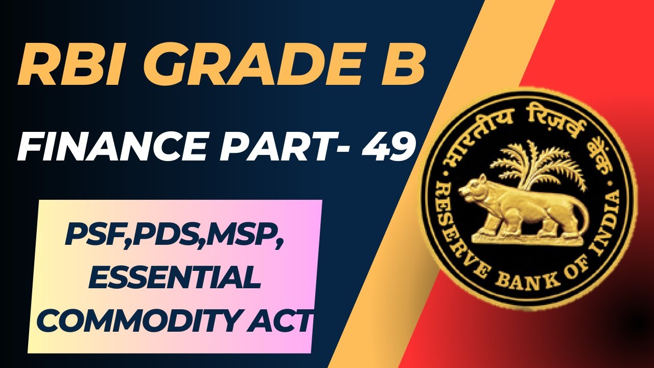 RBI Free Finance Course (Part 49)&ndash; PSF, PDS, MSP, Essential Commodities Act in Hindi