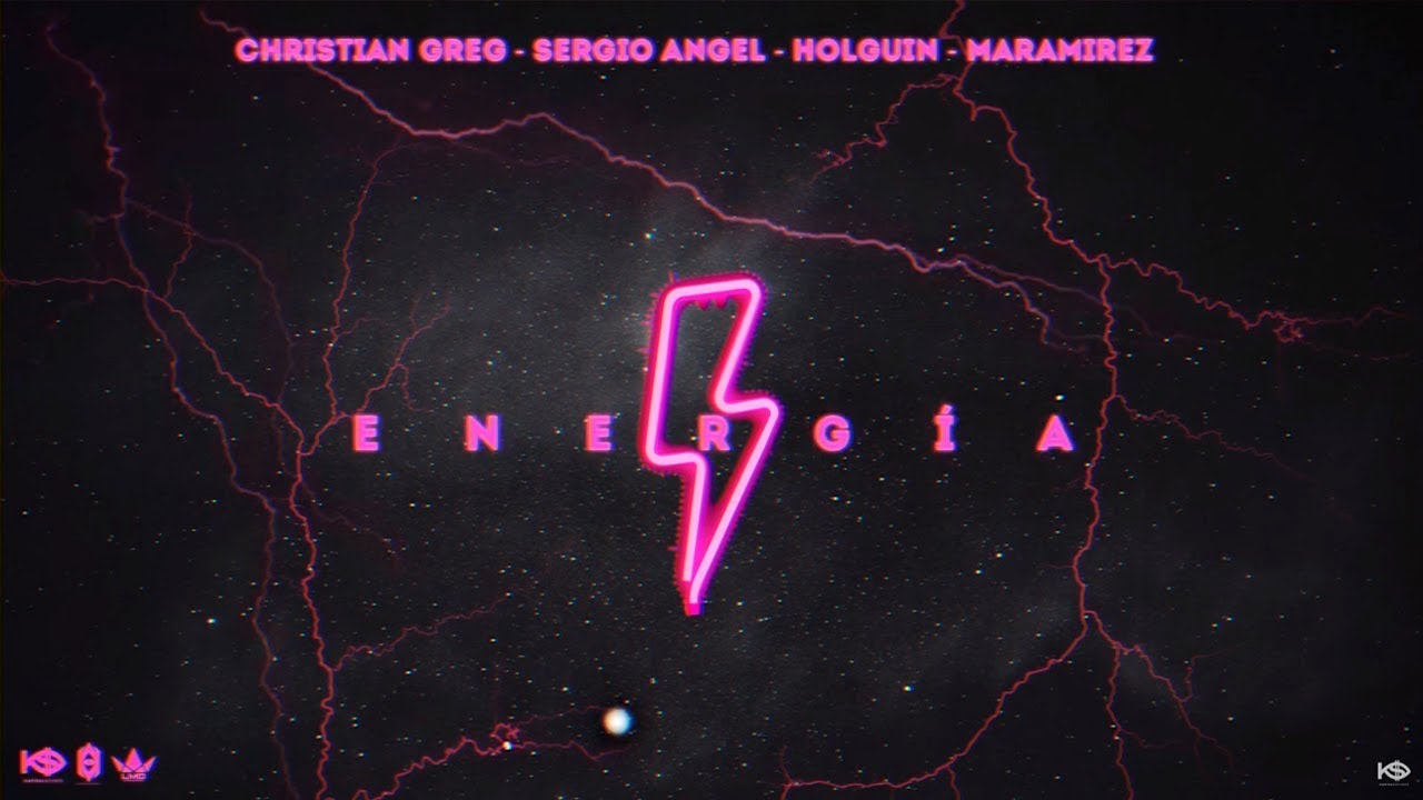 Energia⚡️- Christian Greg, Sergio Angel, Holguin, Maramirez