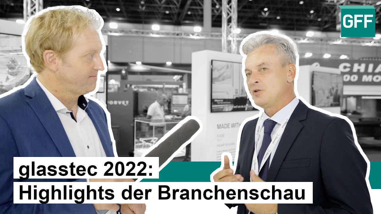 Das war die Glasstec 2022