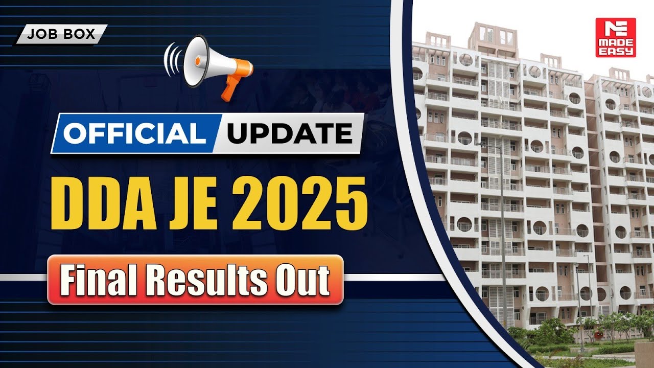 DDA JE 2025 Final Result Out | Check Cut Off & Selected Candidates List | Direct Recruitment Update