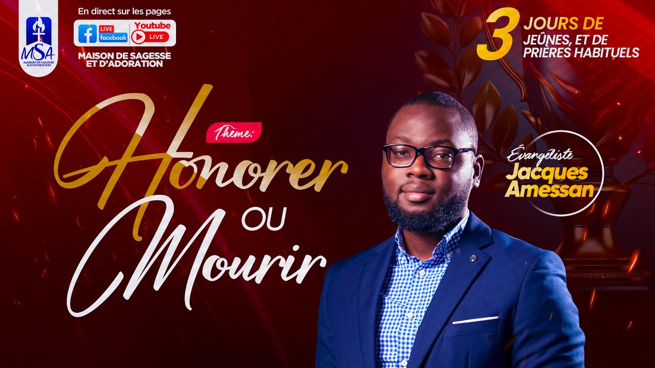 (1) HONORER OU MOURIR- Ev Jacques AMESSAN