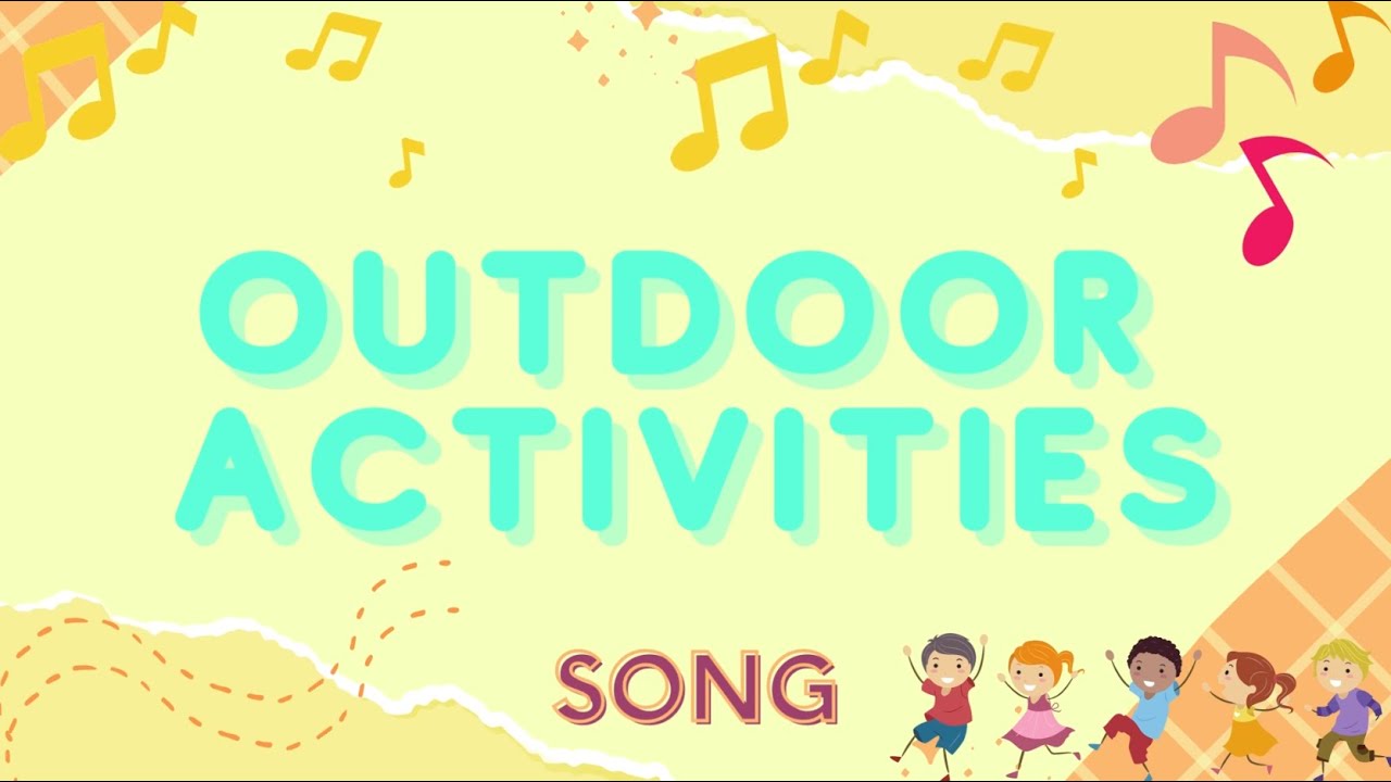 Outdoor activities - Song