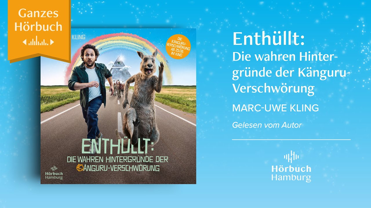 Ganzes Hörbuch: »Enthüllt: Die wahren Hintergründe der Känguru-Verschwörung« von Marc-Uwe Kling