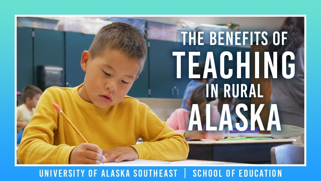 Discover the Benefits of Teaching in Rural Alaska