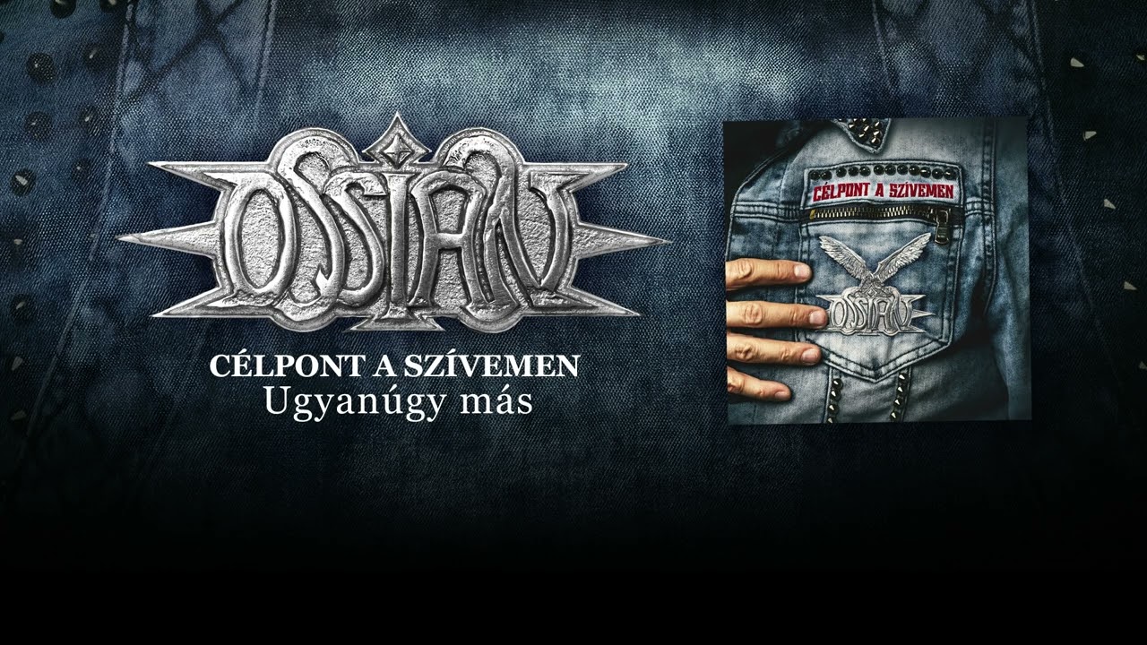 Ossian - Ugyan&uacute;gy m&aacute;s (hivatalos sz&ouml;veges video / official lyric video)