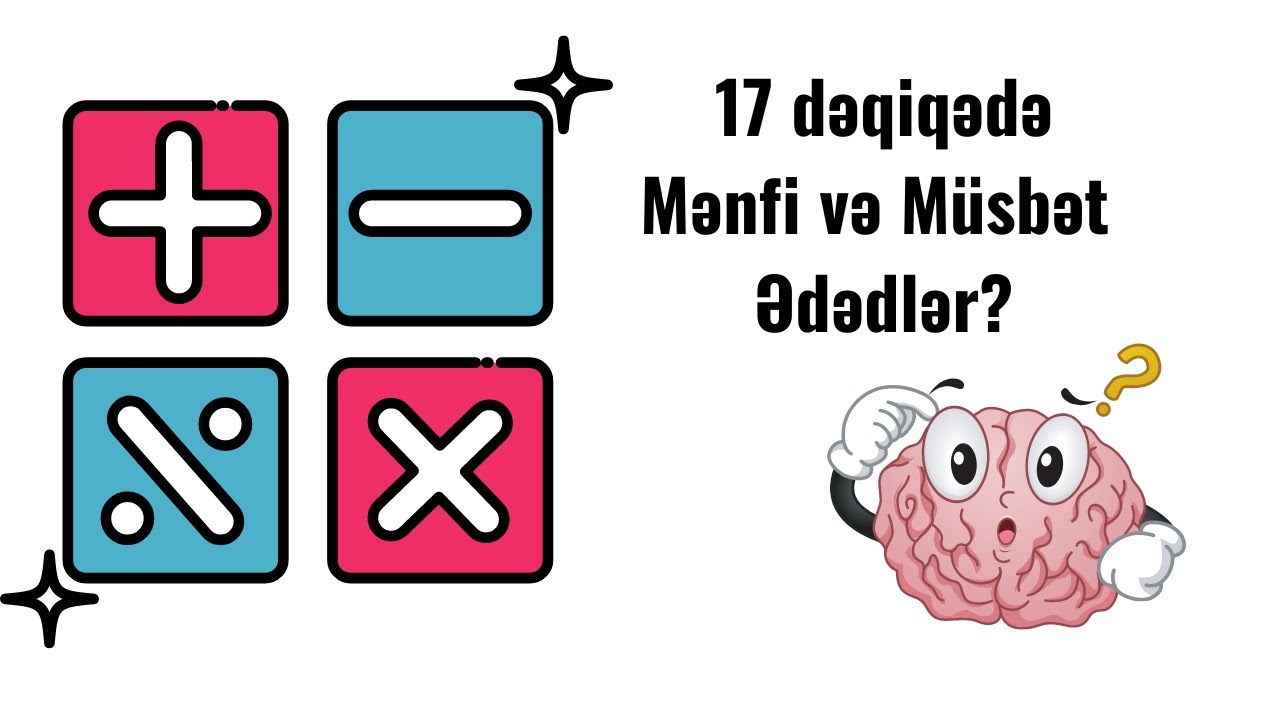 Mənfi və Müsbət ədədlər 17 dəqiqədə #mathematics