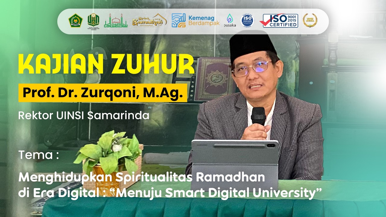 Kajian Zuhur | Prof. Dr. Zurqoni, M.Ag. - Berkah Ramadhan UINSI Samarinda 1447 H
