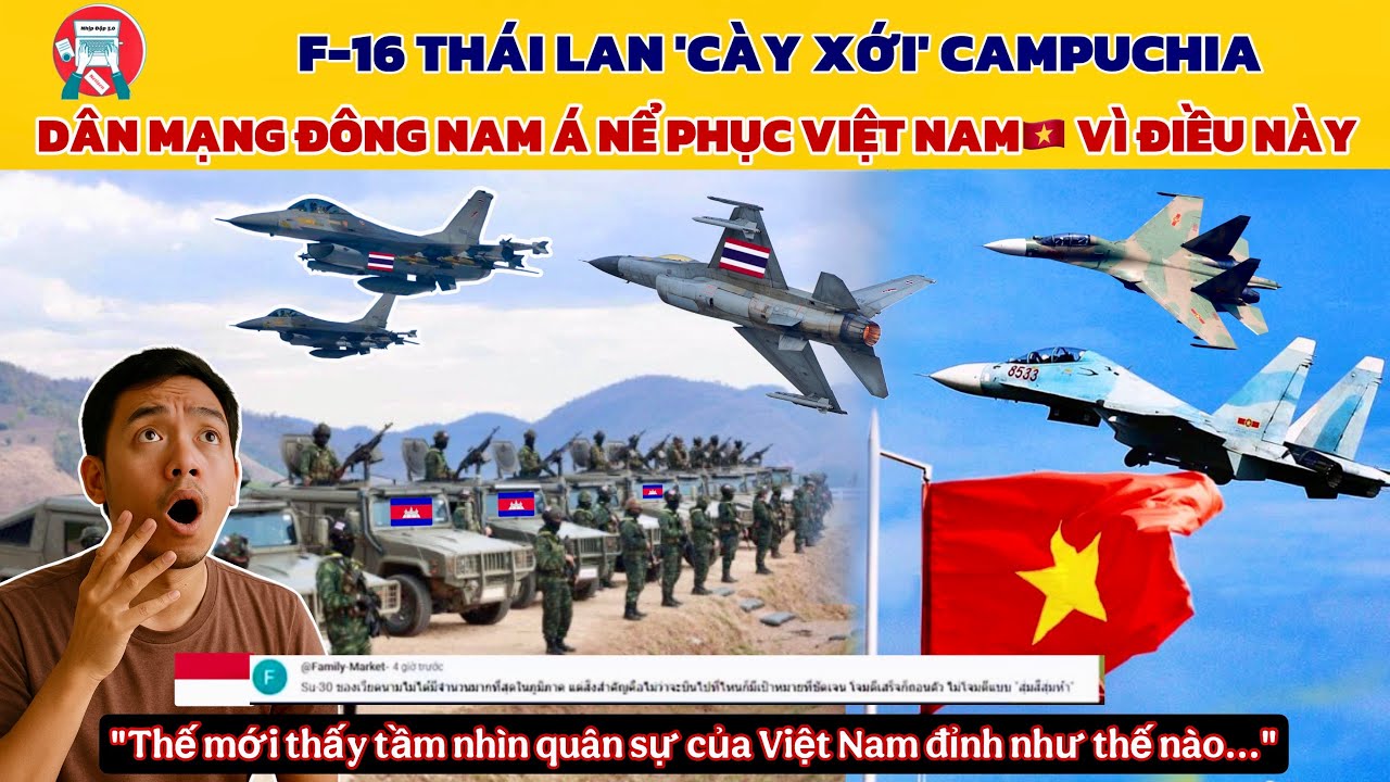 🔥 Dân Mạng ĐNÁ Bất Ngờ NỂ PHỤC Việt Nam Vì Điều Này Khi Nhìn F16 Thái Lan ‘Cày Xới’ Campuchia