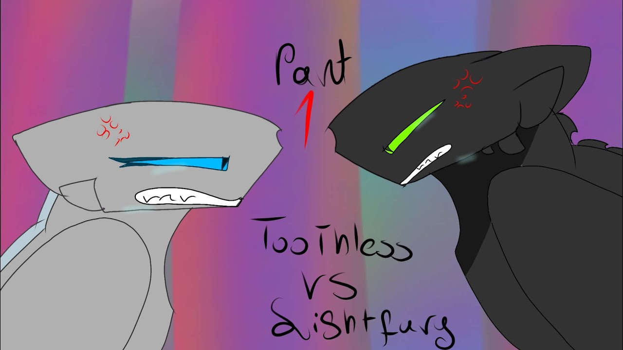 Toothless vs light fury Part 1