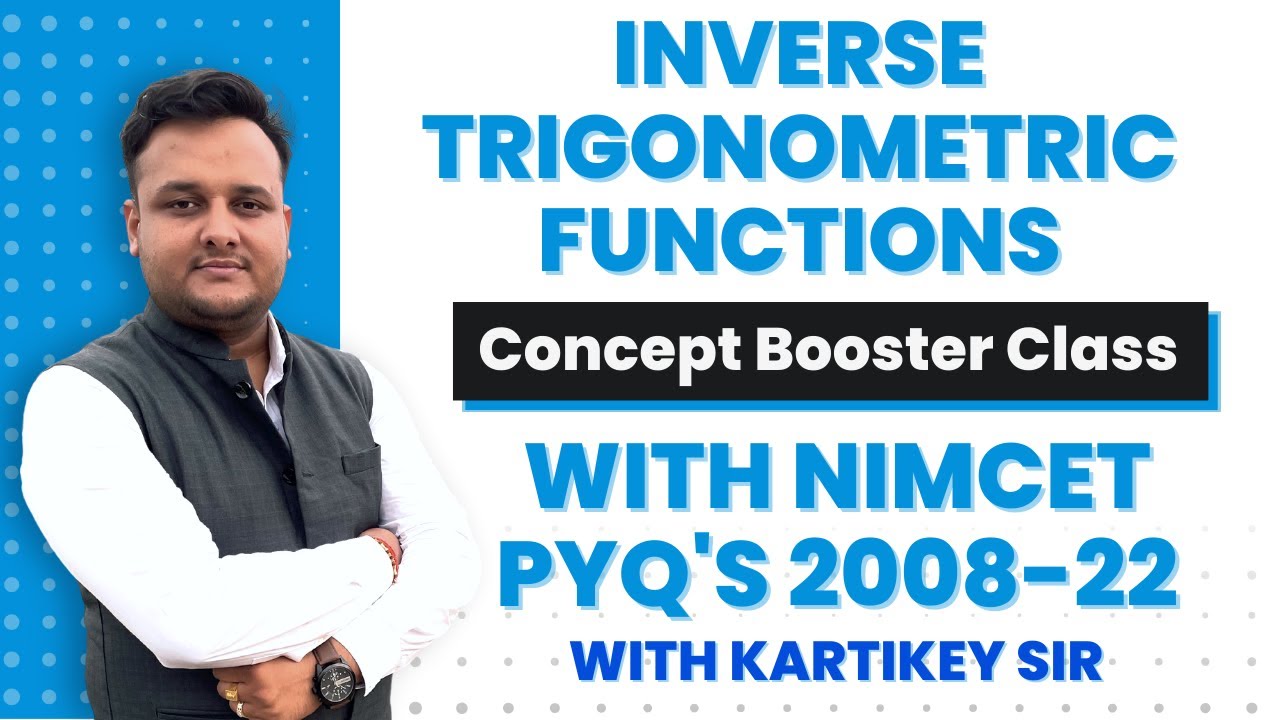 Inverse Trigonometric Functions | Concept Boosting with NIMCET PYQs 2008-2022 | #nimcet2023 #iitjee