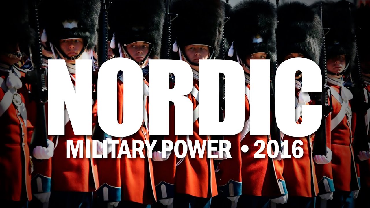 ♛║NORDIC MILITARY POWER &bull; 2016║♛