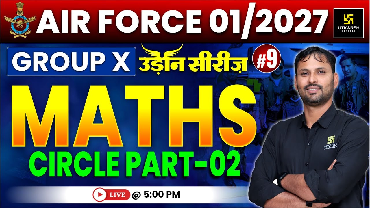 Airforce 01/2027 Maths 9 | Circle LIVE 🚀 | Group X & Y | उड़ान सीरीज़ | Ravikant Sir