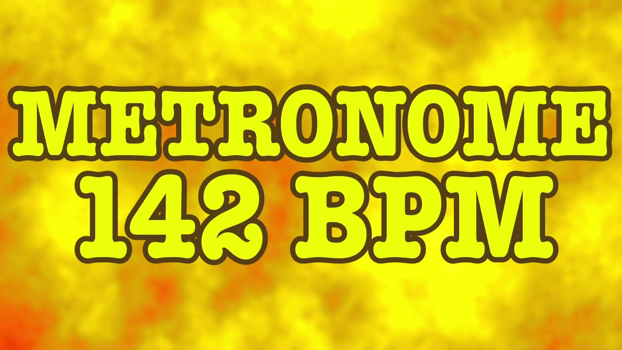 142 BPM Metronome - 10 Minute Metronome - 142BPM Click Track - 10 Minute Timer - Metr&oacute;nomo 142