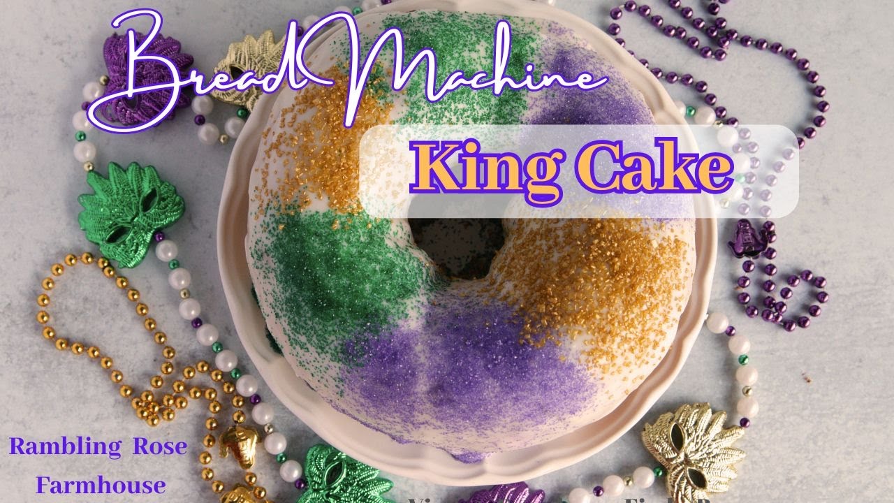 Make a DELICIOUS Bread Machine King Cake Recipe