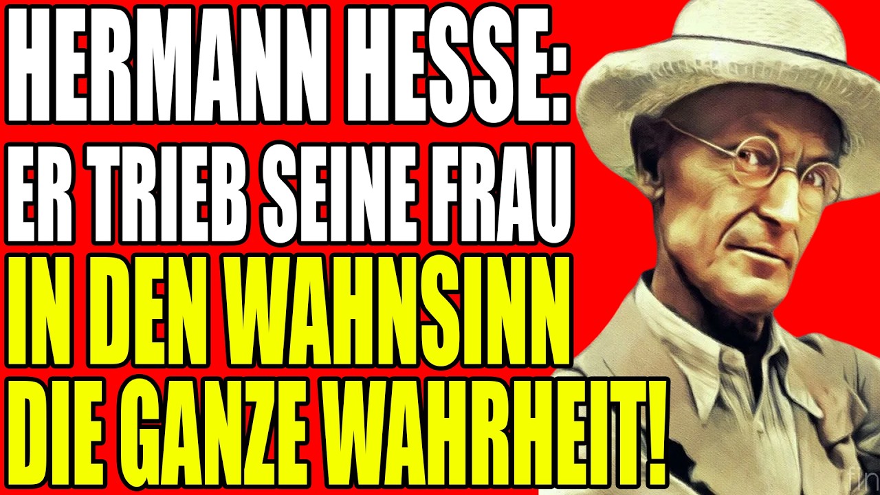 HERMANN HESSE SCHRIEB ÜBER DIE SEELE — SEINE FRAU VERLOR SIE IN DER PSYCHIATRIE