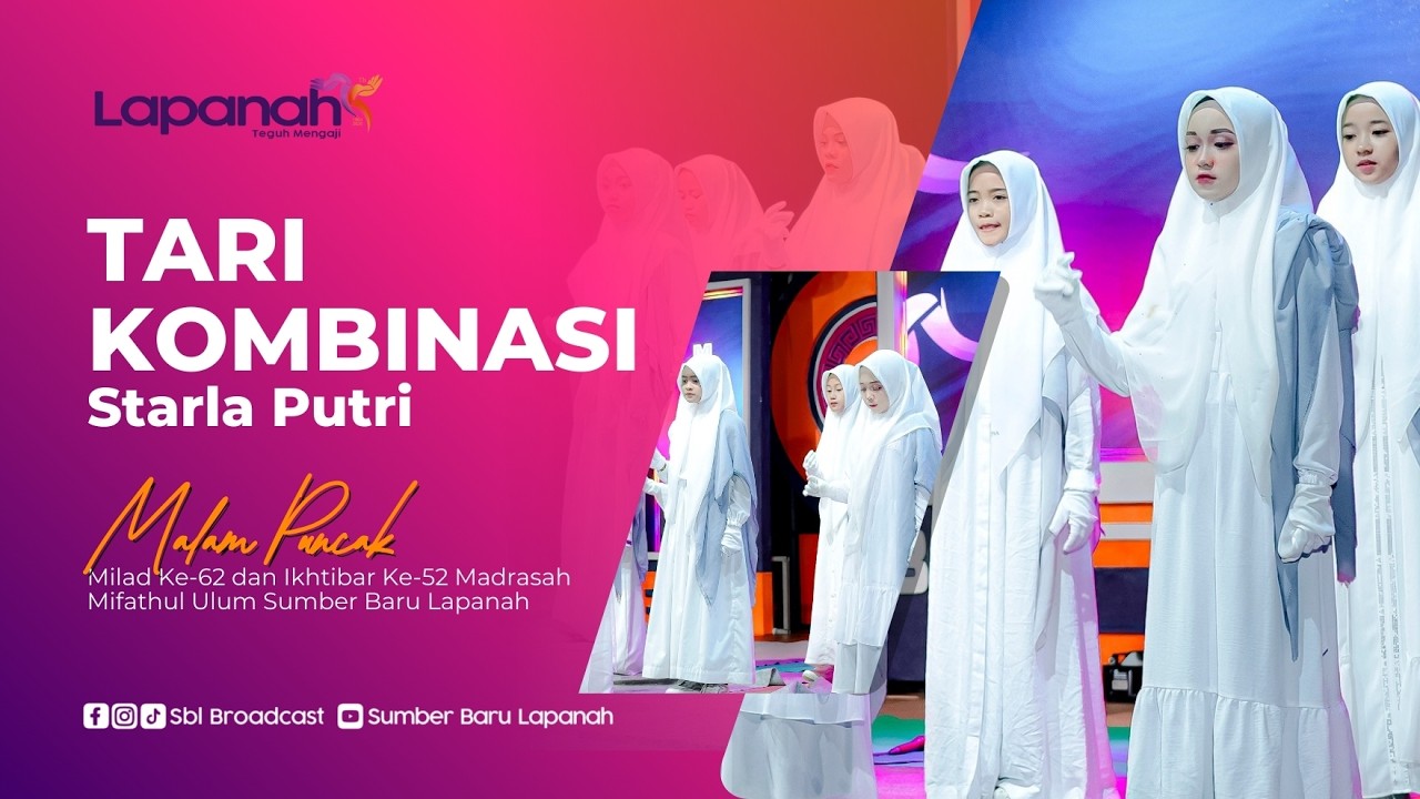 🔥 TARI KOMBINASI STARLA PUTRI | Malam Puncak Milad 62 & Ikhtibar 52 – Sumber Baru Lapanah