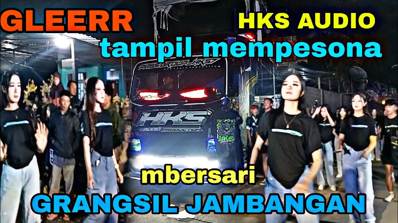 DYARR, HKS AUDIO BIKIN HOREG START KARNAVAL GRANGSIL JAMBANGAN DAMPIT