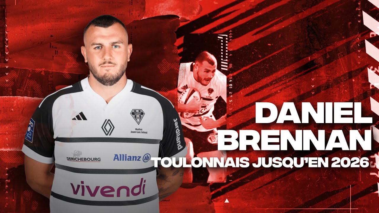 Daniel Brennan, Toulonnais jusqu'en 2026 !